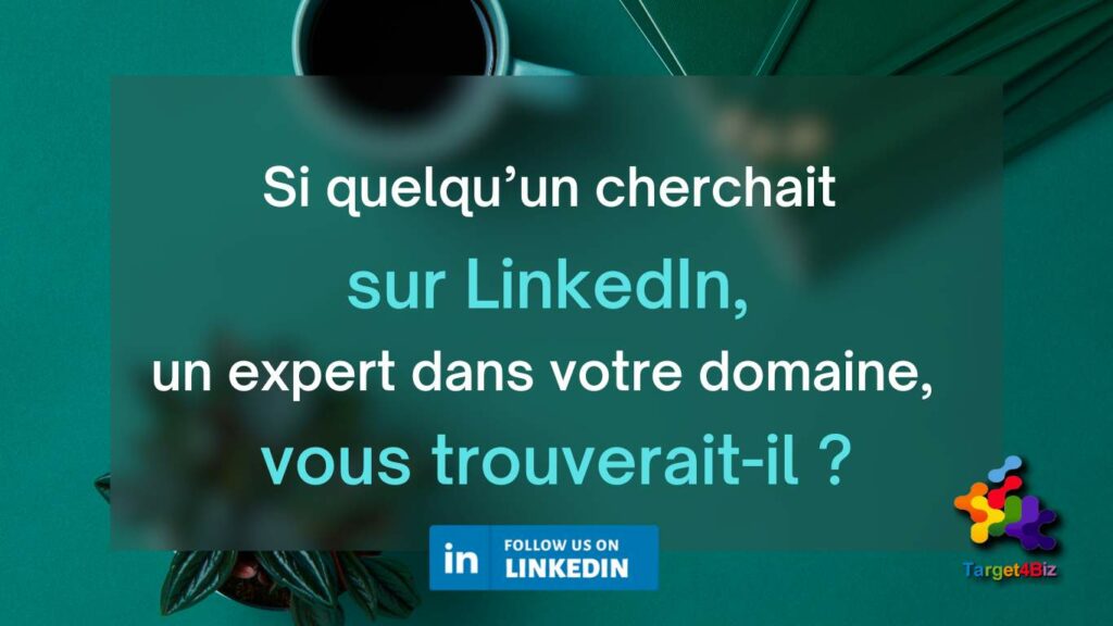 Pourquoi et comment optimiser le profil LinkedIn?