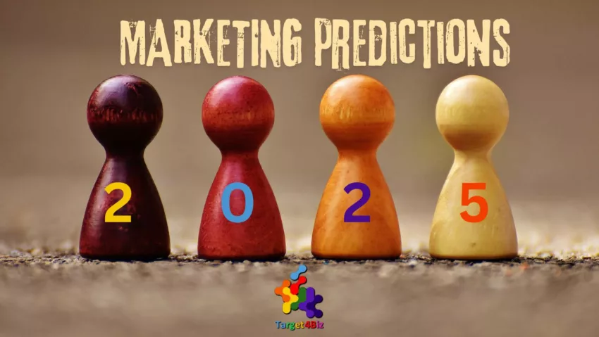 2025 Marketing Predictions: What’s Ahead & How to Prepare